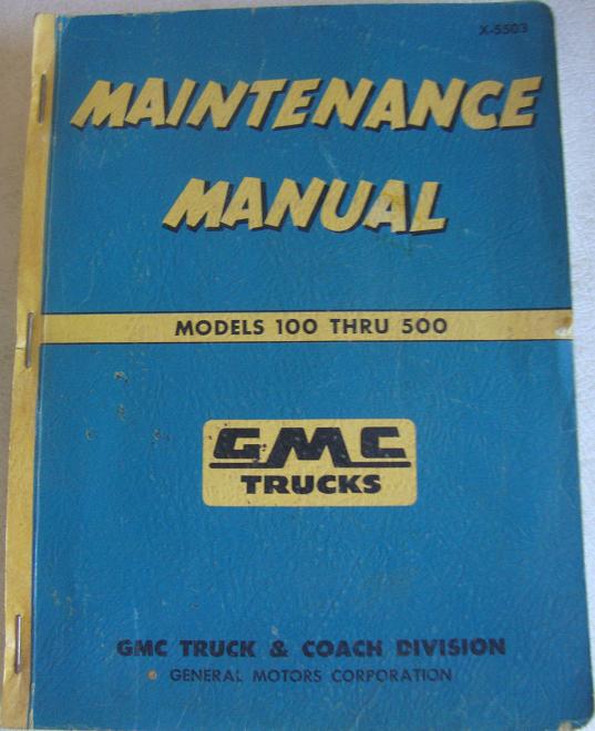 1955 GMC Maintenance Manual Models 100 thru 500