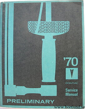 1970 Pontiac Preliminary Service Manual alla modeller