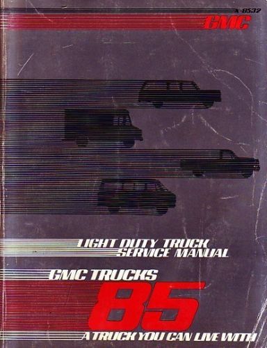 1985 GMC Light Duty Truck Service Manual