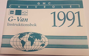 1991 Chevrolet & GMC G-Van Instruktionsbok svensk
