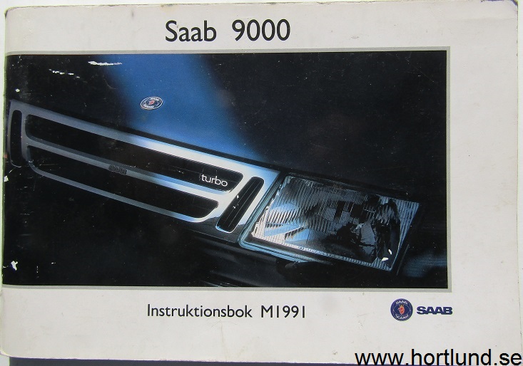 1991 SAAB 9000 Instruktionsbok