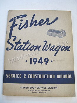 1949 Fisher Station Wagon Service & Construction Manual