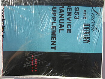 1953 Lincoln and Mercury Body-Chassis Repair and Adjustment Manual supplement