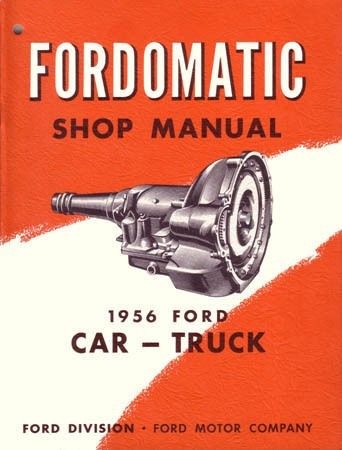 1956 Ford Car-Truck Fordomatic Shop Manual