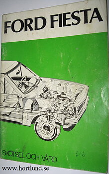 1977 Ford Fiesta Instruktionsbok Skötsel och vård
