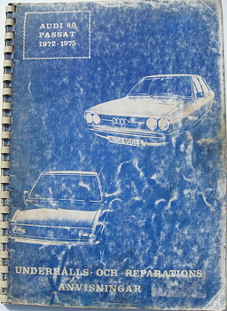 1972 - 1975 Audi 80 och VW Passat Underhålls- och reparationsanvisningar