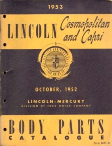 1953 Lincoln Cosmopolitan and Capri Body Parts Catalogue