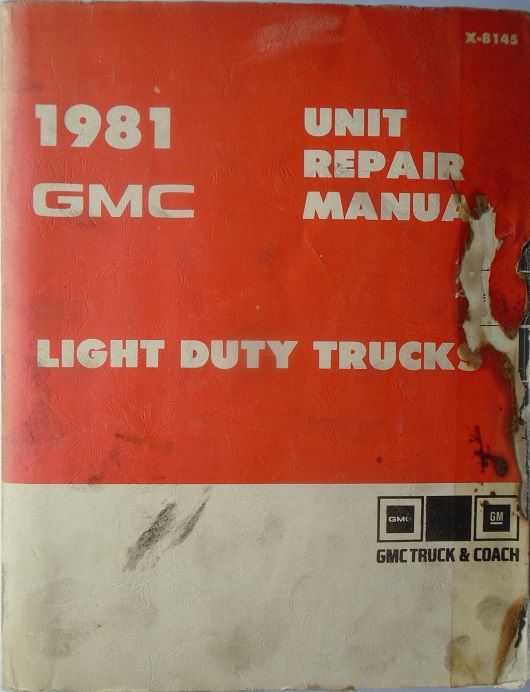 1981 GMC Light Trucks Unit Repair Manual