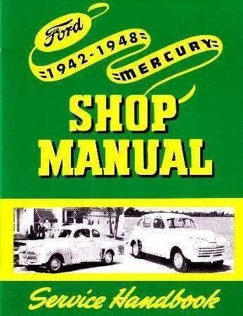 1942 - 1948 Ford & Mercury Shop Manual