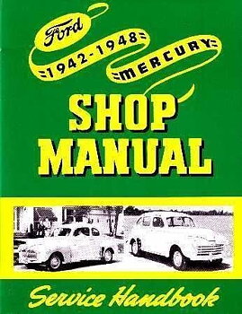 1942 - 1948 Ford & Mercury Shop Manual
