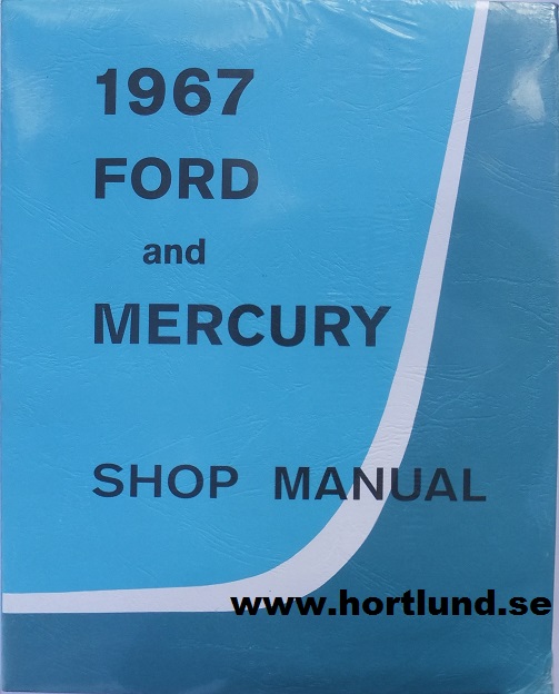 1967 Ford Galaxie Mercury Parklane Monterey Montclair Shop Manual