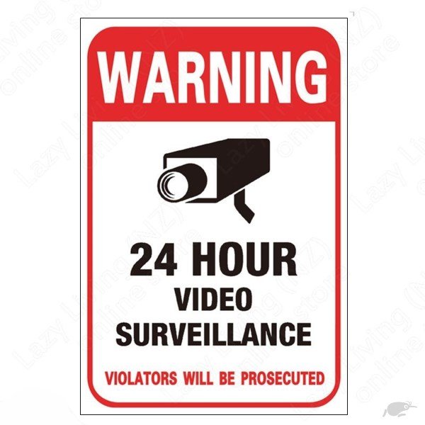 Dekal, WARNING 24 hour video surveillance