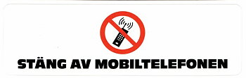 Dekal: "Stäng av mobiltelefonen"