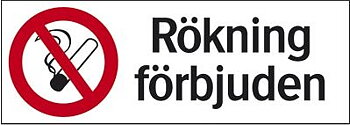 Skylt: "Rökning förbjuden"