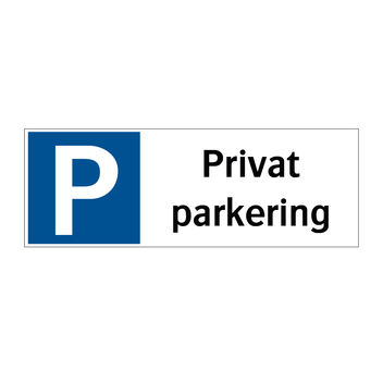 Skylt - Privat parkering