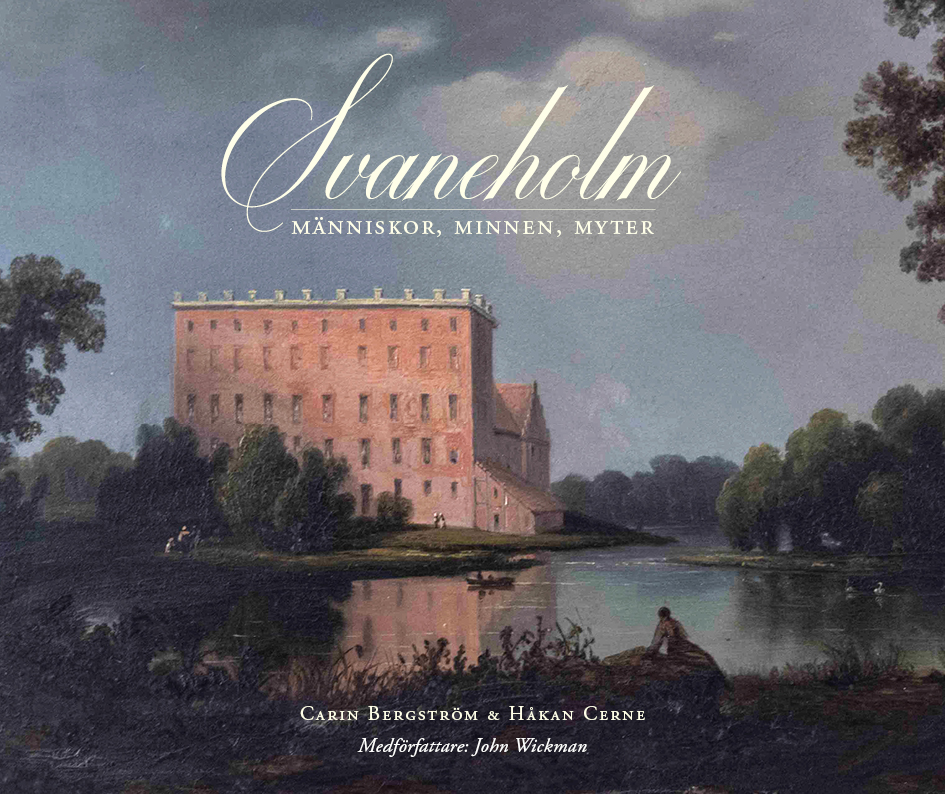 Svaneholm - människor, minnen, myter