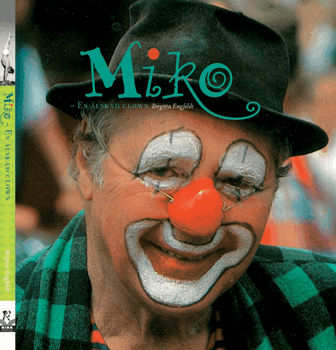 MIKO - en älskad clown