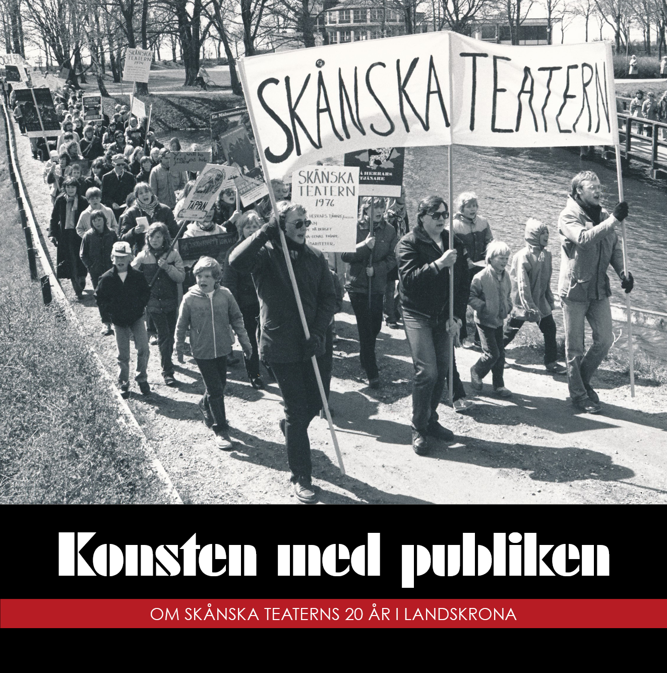 Konsten med publiken - om Skånska Teaterns 20 år i Landskrona 
