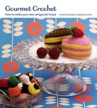 Gourmet crochet!  virka godsaker1 - 2