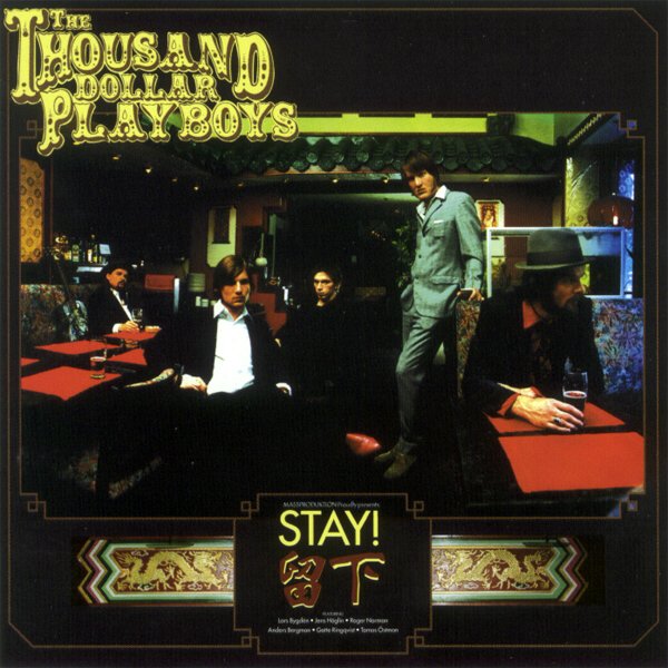 THE THOUSAND DOLLAR PLAYBOYS - Stay! (album)