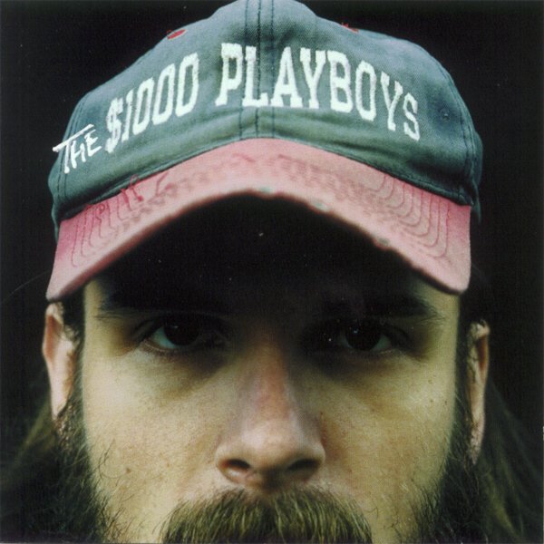 THE THOUSAND DOLLAR PLAYBOYS - The $1000 Playboys (album)