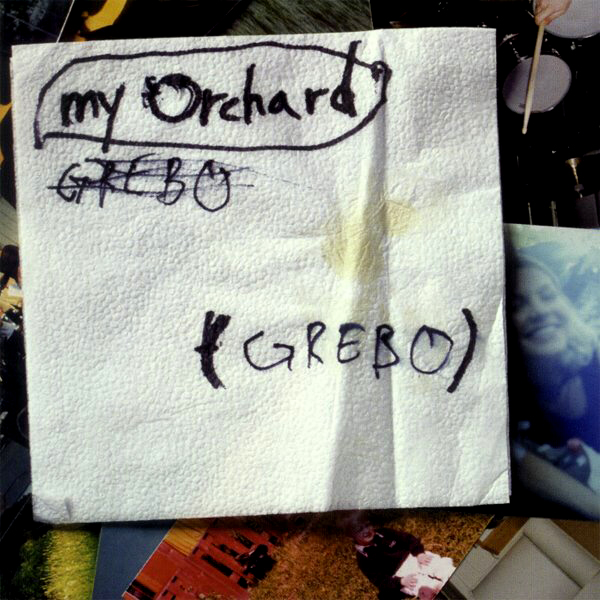 MY ORCHARD - Grebo (album)