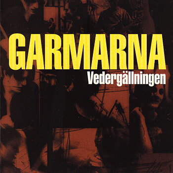 GARMARNA - Vedergällningen (album)