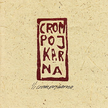 CROMPOJKARNA - Crompojkarna (album)