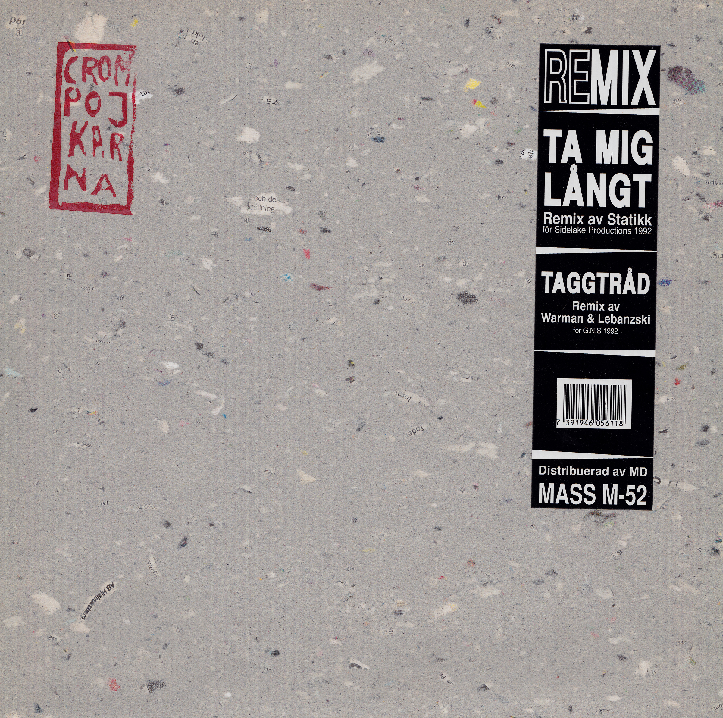 CROMPOJKARNA - Ta mig långt/Taggtråd remix 12