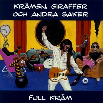 KRÄMEN, GIRAFFER & ANDRA SAKER - Full kräm (album)