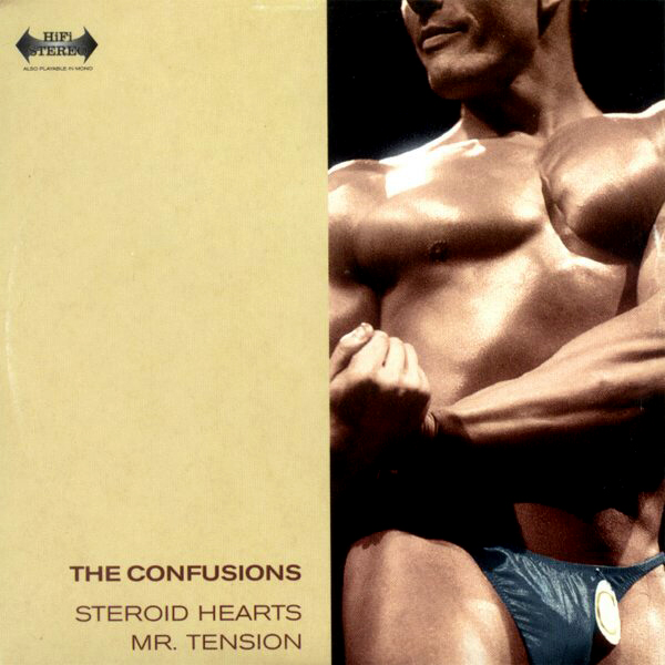 THE CONFUSIONS - Steroid hearts (singel)