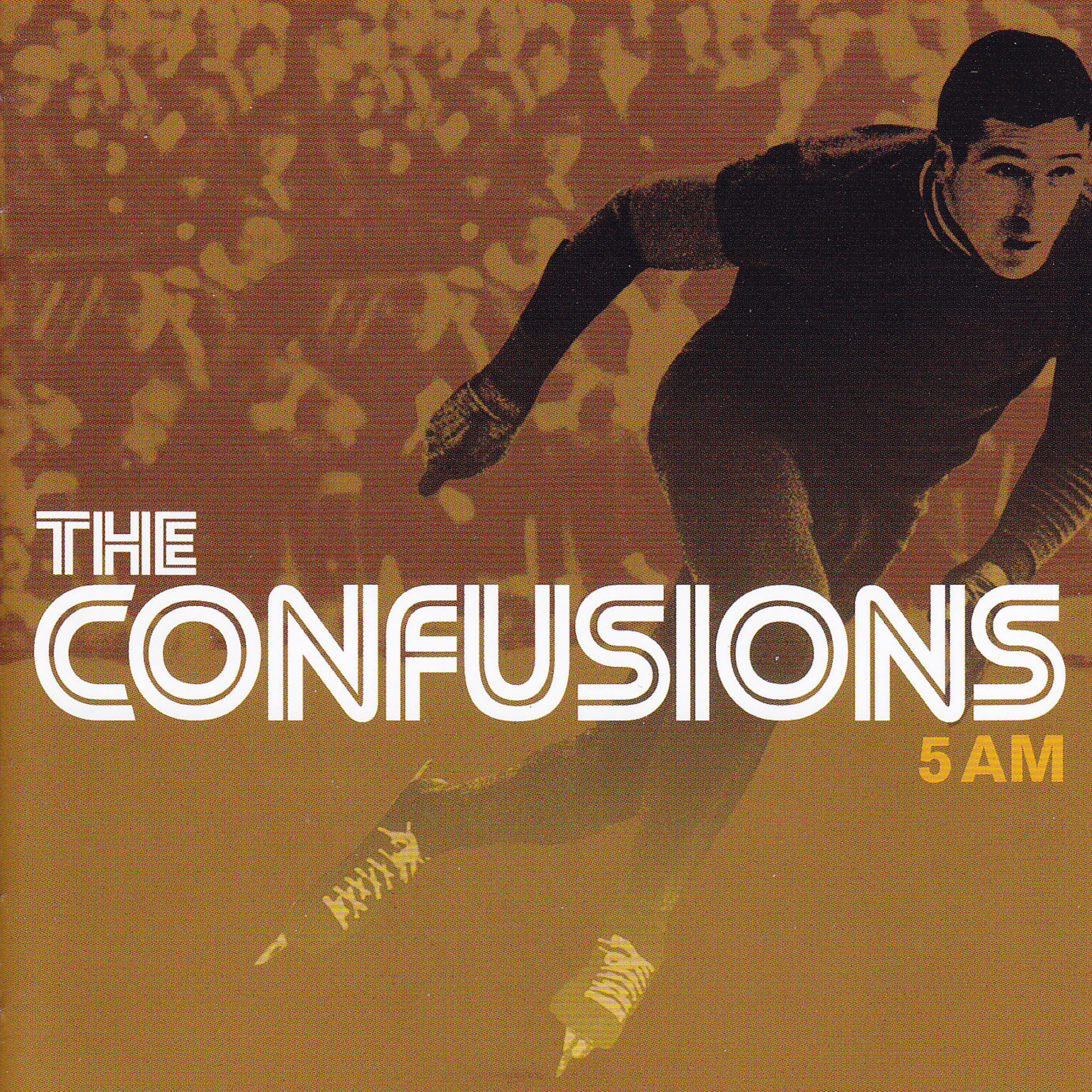 THE CONFUSIONS - 5 AM (album)