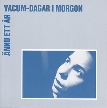 VACUM - Dagar i morgon/Ännu ett år (single - vinyl)