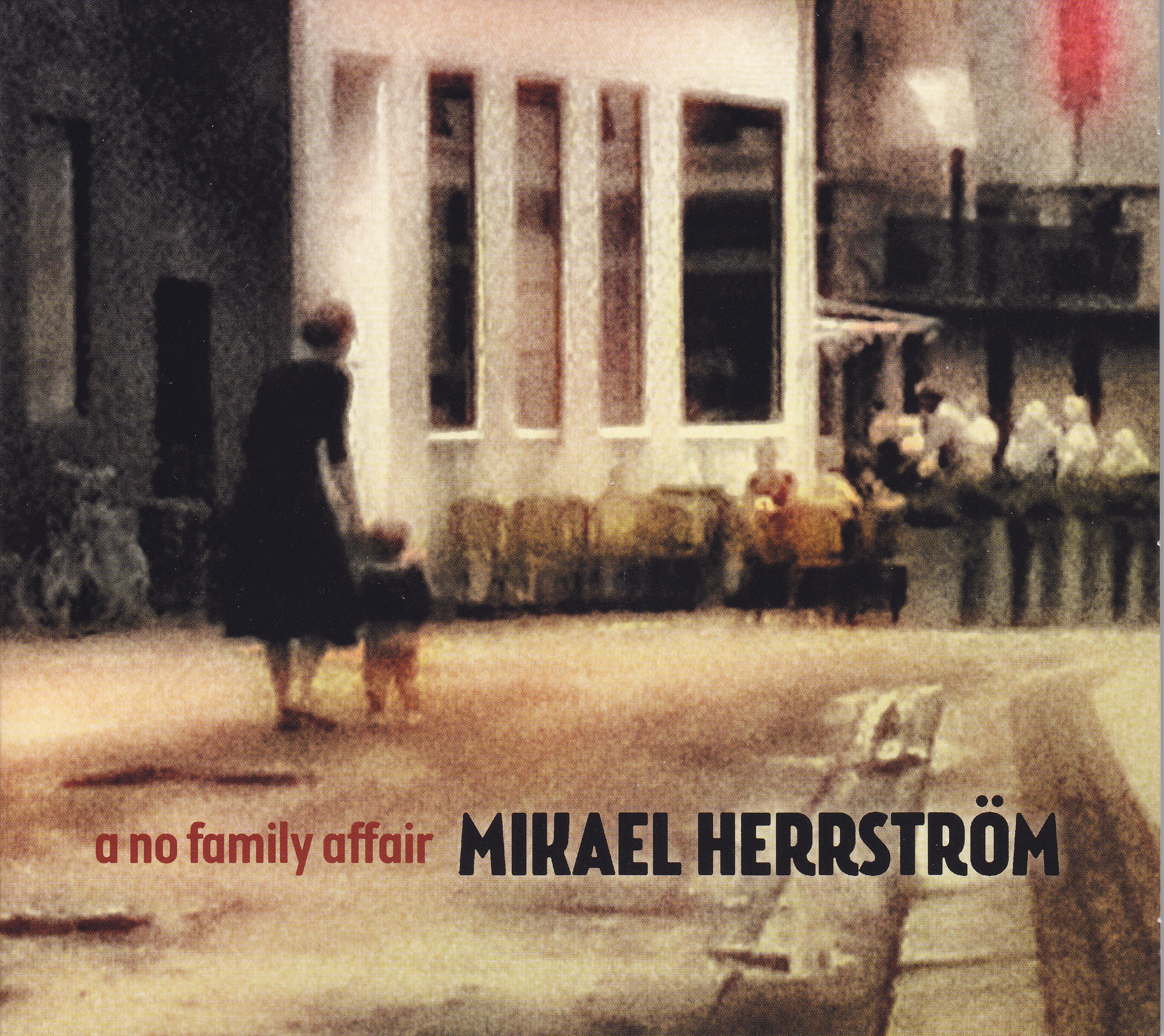 Mikael Herrström - A No Family Affair (album)
