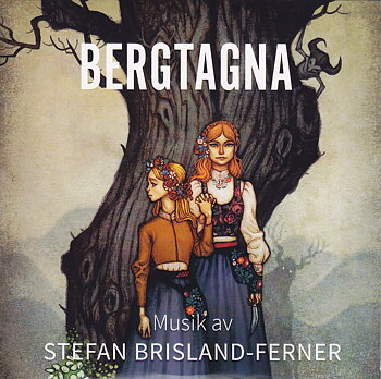 STEFAN BRISLAND-FERNER - BERGTAGNA (Album) 