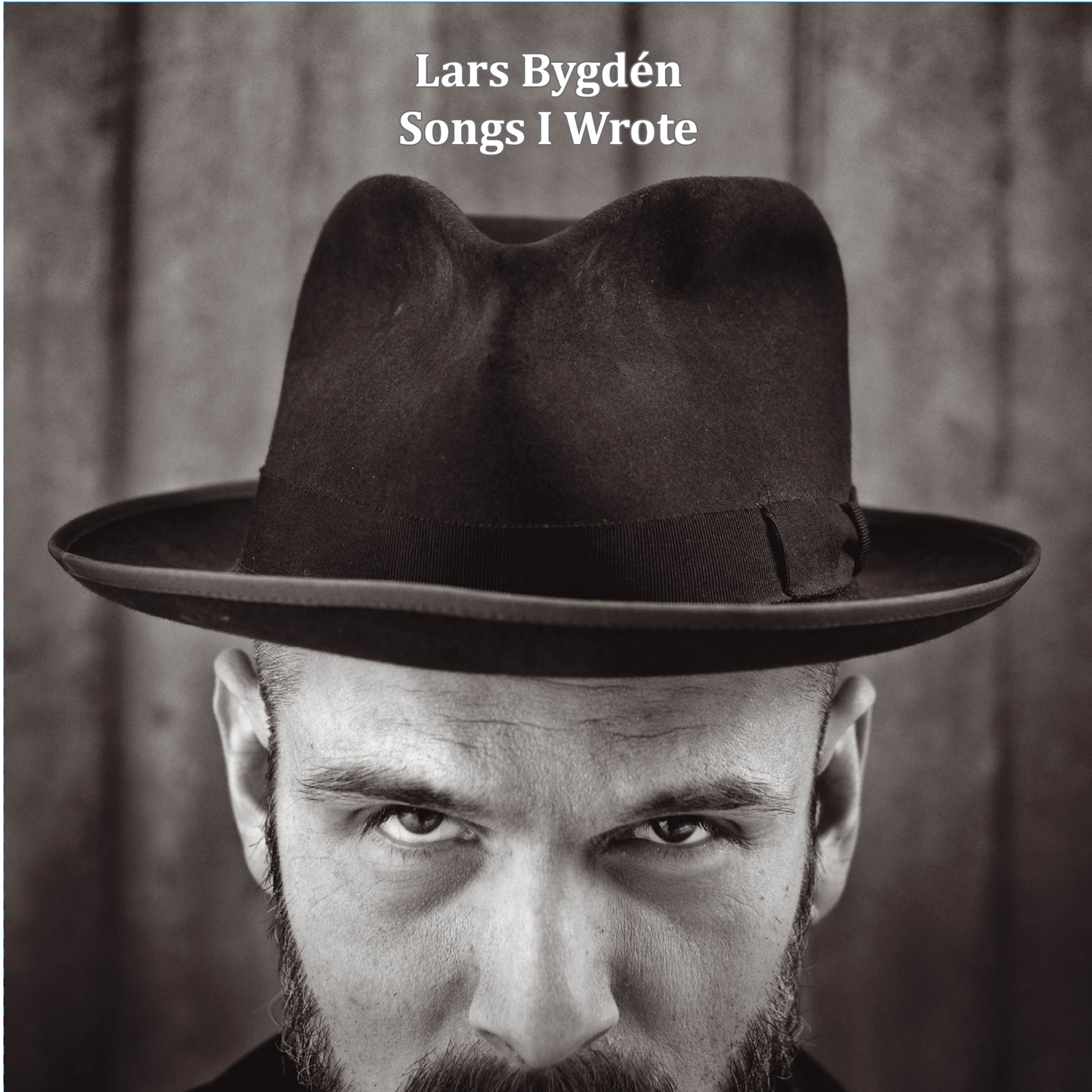 LARS BYGDÉN - Songs I Wrote - A Collection 1996-2011 (Double Album)