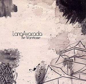 LANA AVACADA - The Warehouse (album)