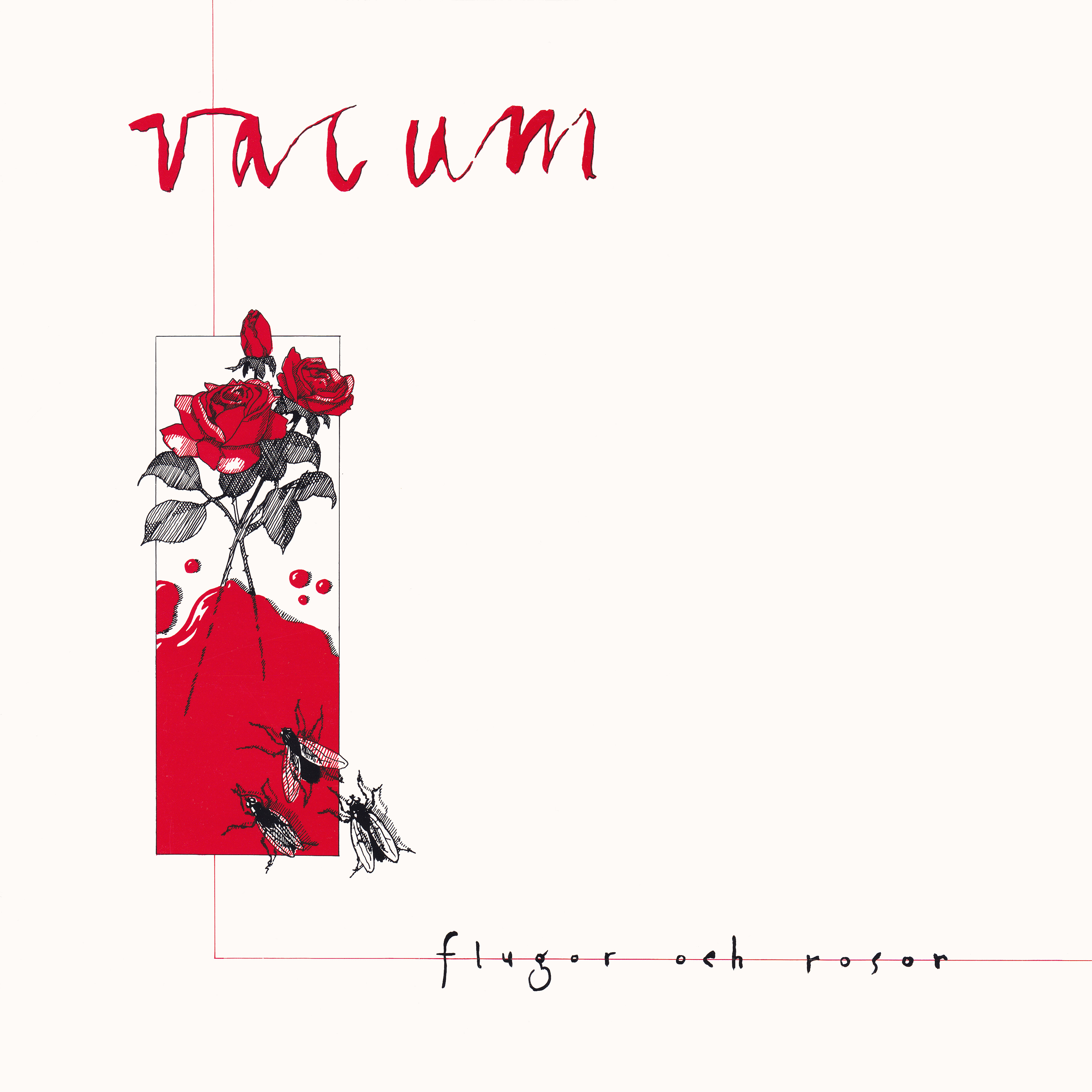 VACUM - Flugor och Rosor (album) Röd vinyl