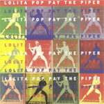 LOLITA POP - Pay the piper (singel)