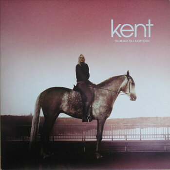 KENT Tillbaka till samtiden 2007