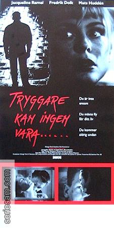 Tryggare kan ingen vara