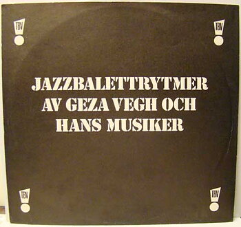 Jazzbalettrytmer av Geza Vegh o hans musiker / LP