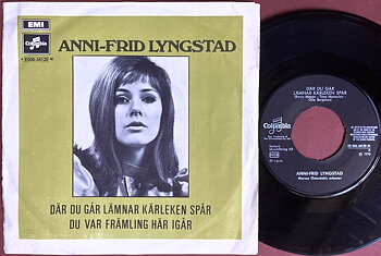 ANNI-FRID LYNGSTAD - Där du går lämnar kärleken spår Swe PS 1970