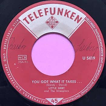 LITTLE GERT and the STREAPLERS - You got what it takes 45 1961