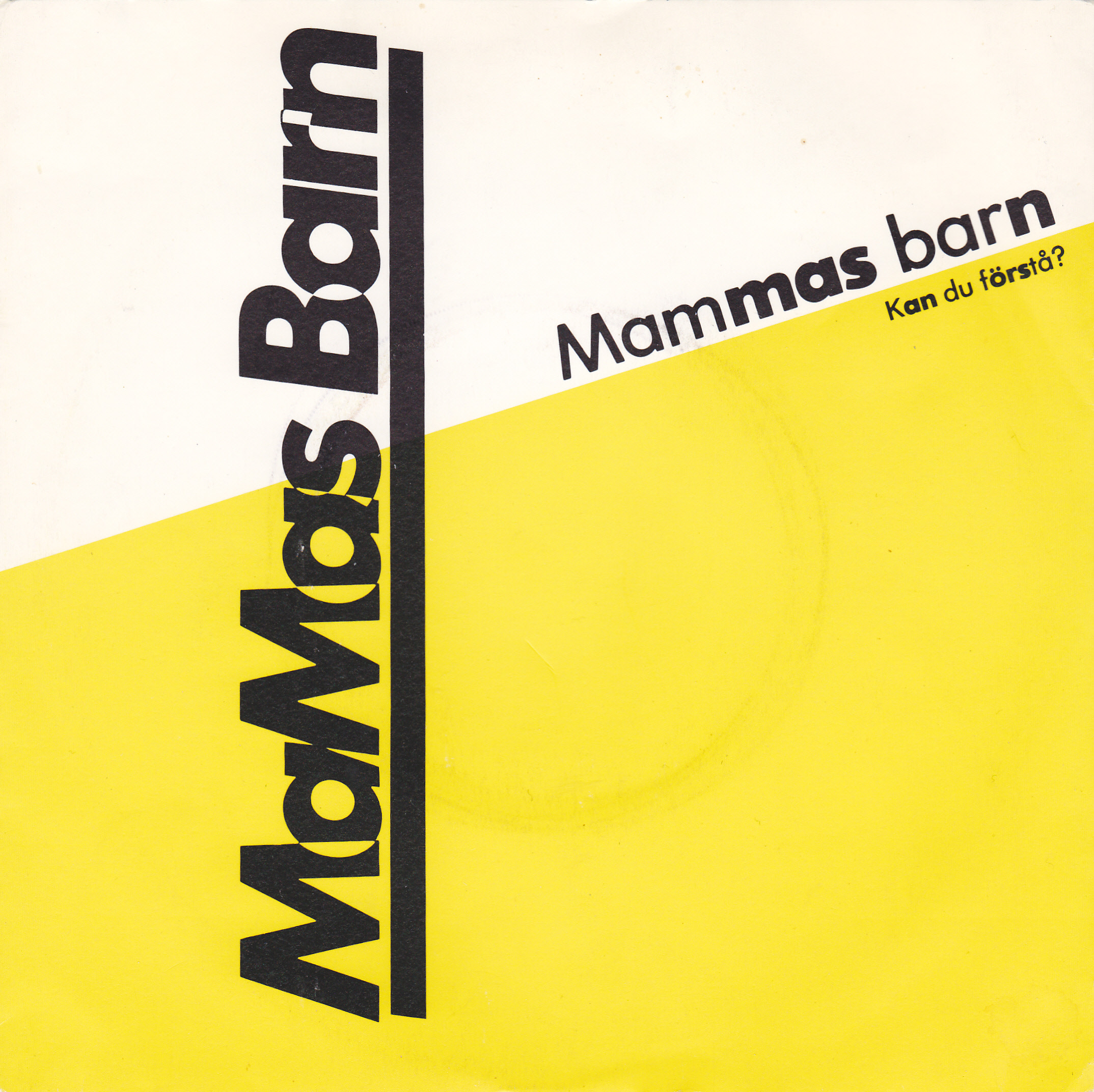 Mamas barn- Mammas barn/Kan du förstå 7''