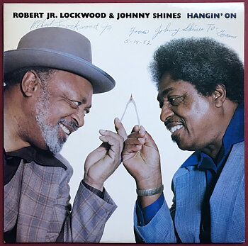 ROBERT LOCKWOOD JR. & JOHNNY SHINES - Hangin´ on SIGNERAD LP 1980