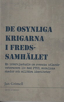 De osynliga krigarna i fredssamhället 