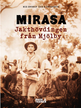 MIRASA - jakthövdingen från Mjölby