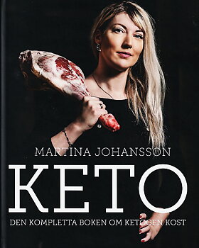 KETO - den kompletta boken om ketogen kost