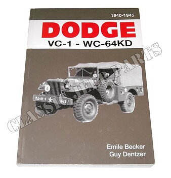 DODGE VC-1-WC-64KD 1940-1945 Emile Becker 320 pages